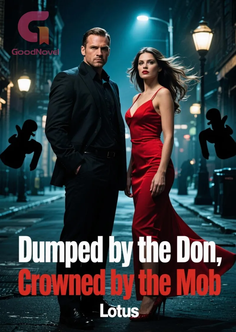 Dumped by the Don, Crowned by the Mob