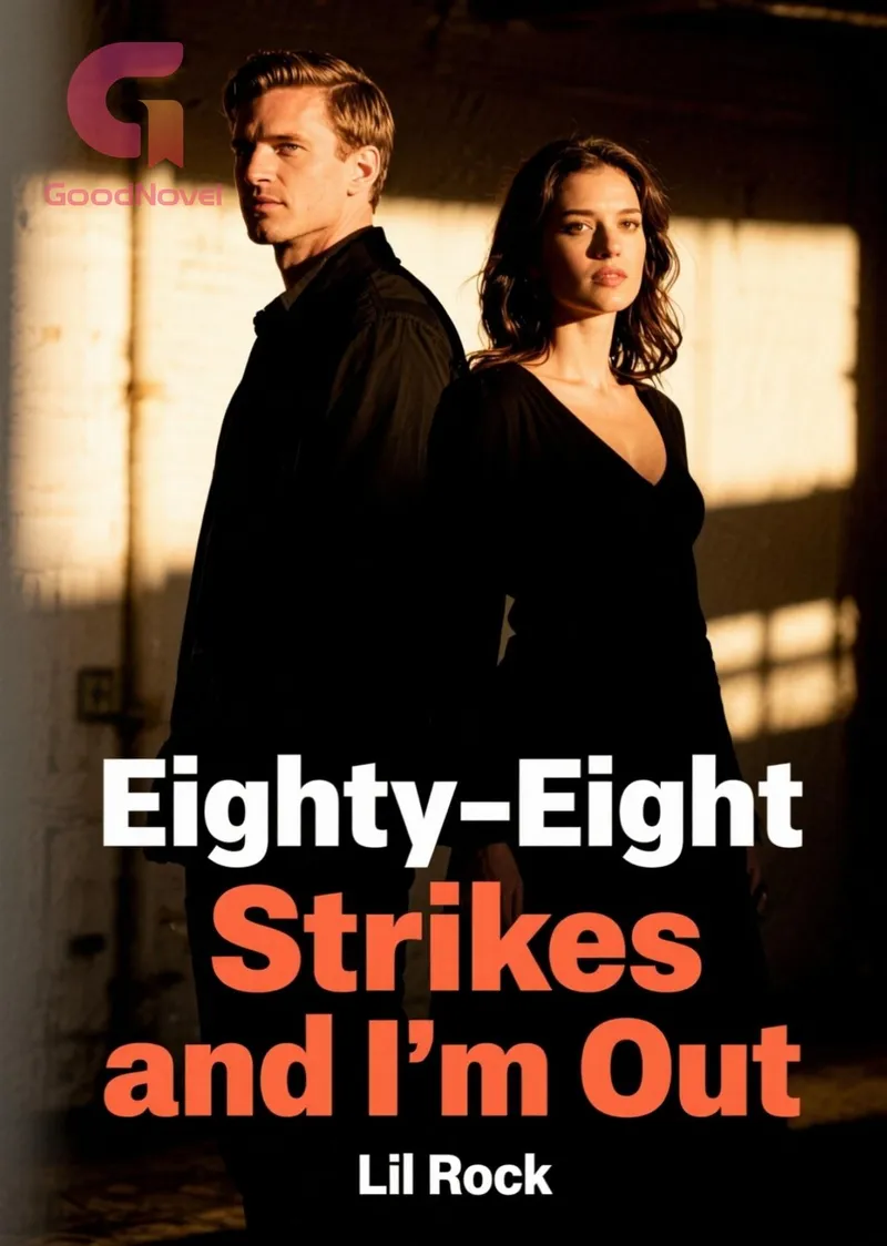 Eighty-Eight Strikes and I'm Out