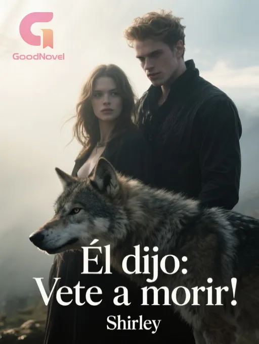 Él dijo: Vete a morir
