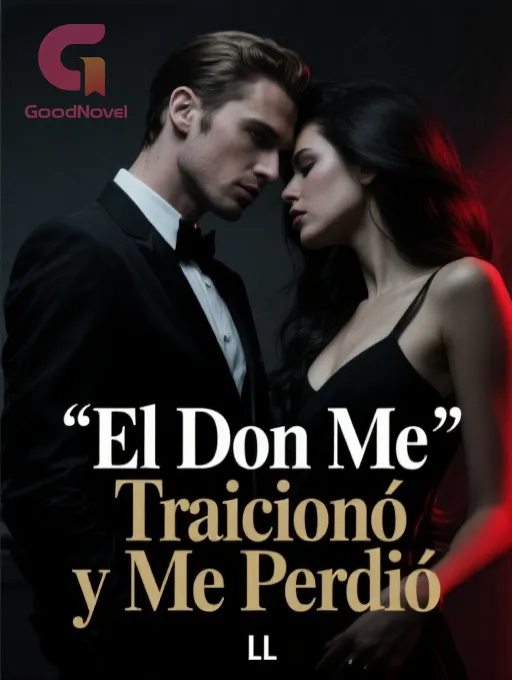 El Don Me Traicionó y Me Perdió
