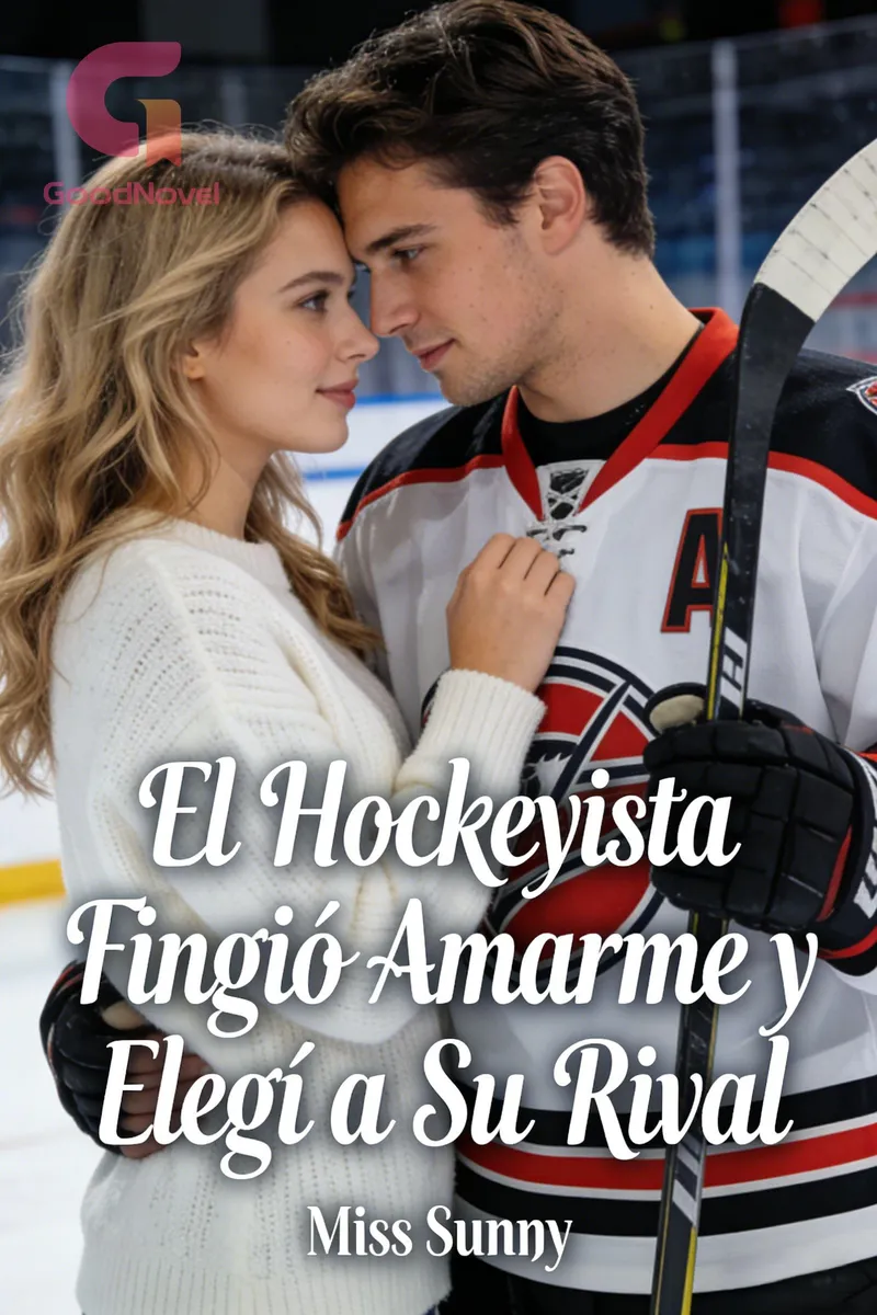 El Hockeyista Fingió Amarme y Elegí a Su Rival