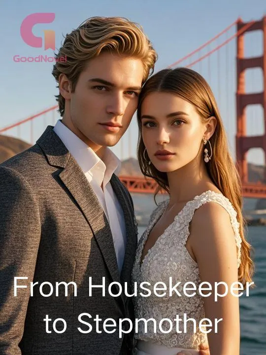 From Housekeeper to Stepmother