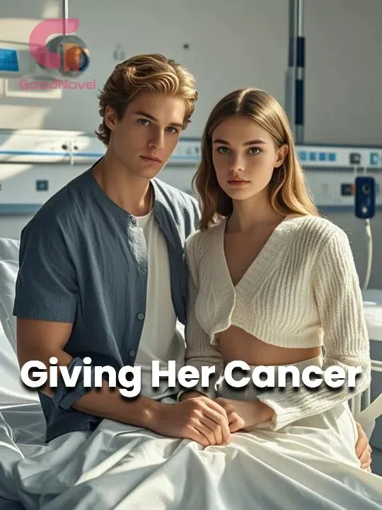 Giving Her Cancer