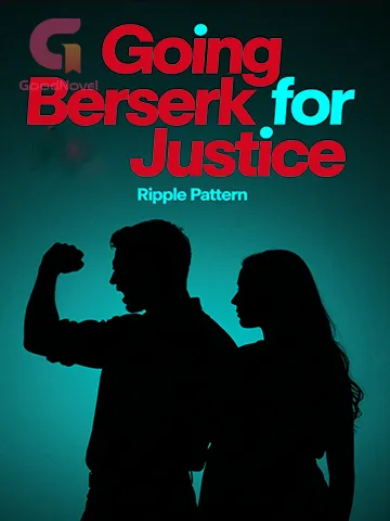 Going Berserk for Justice
