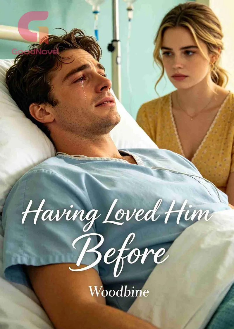 Having Loved Him Before