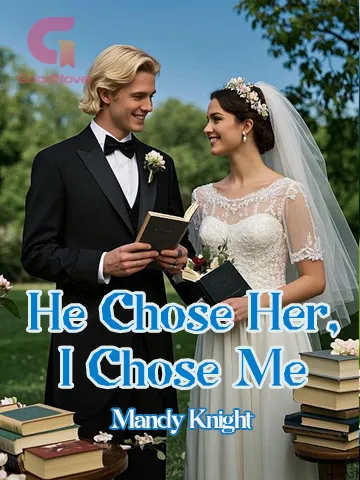 He Chose Her, I Chose Me