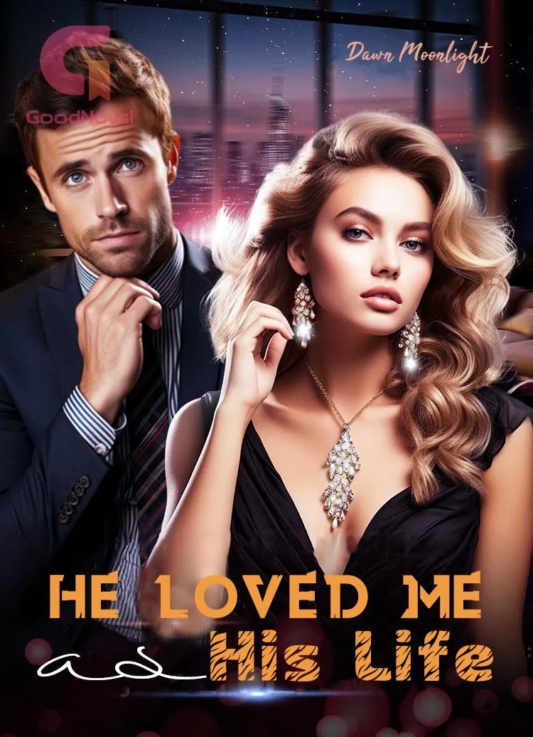 He Loved Me as His Life