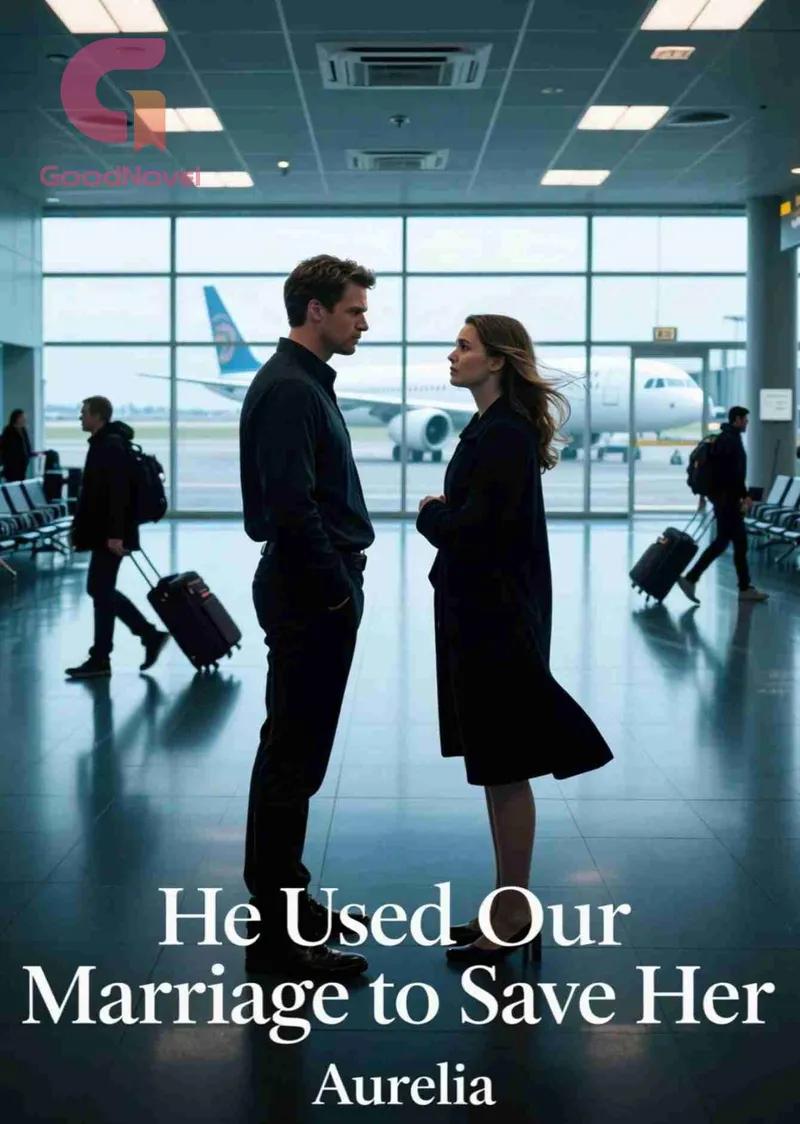 He Used Our Marriage to Save Her