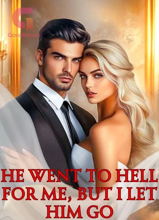 He Went to Hell for Me, But I Let Him Go