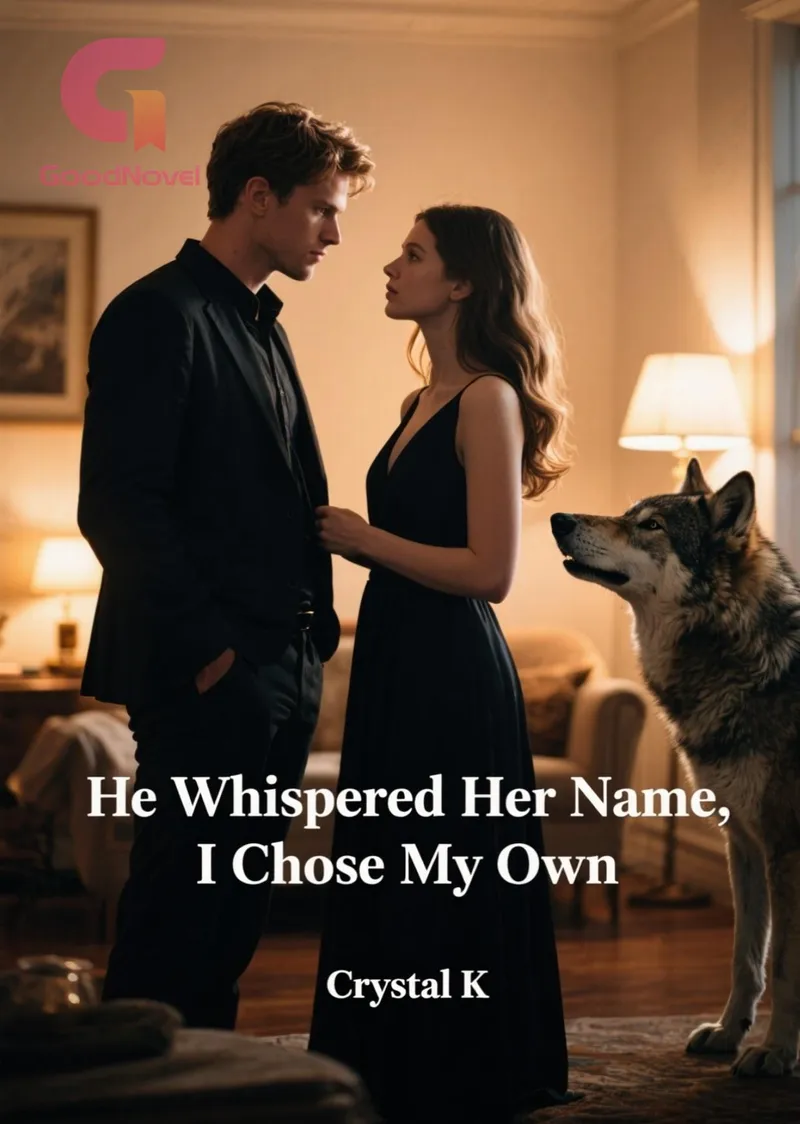 He Whispered Her Name, I Chose My Own