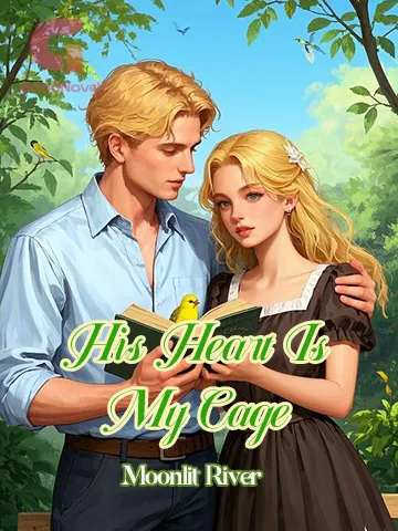 His Heart Is My Cage