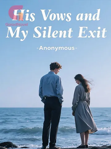 His Vows and My Silent Exit