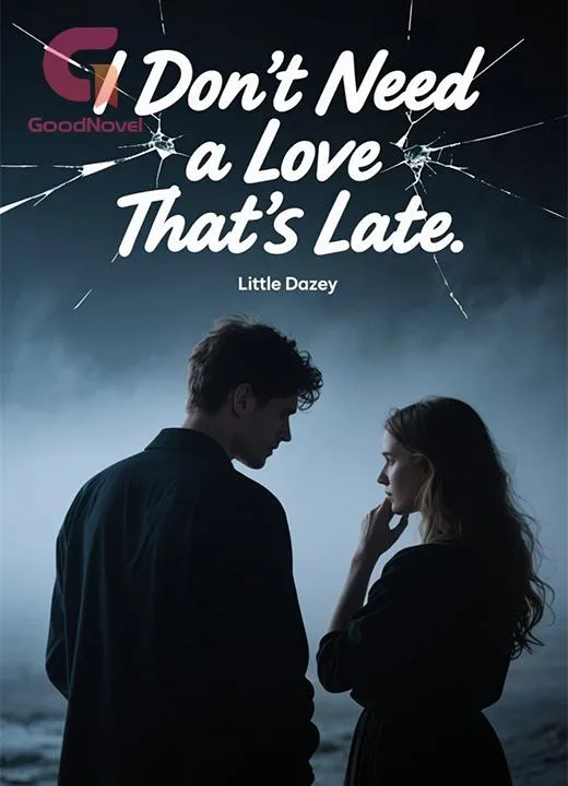 I Don't Need a Love That's Late