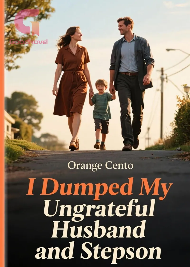 I Dumped My Ungrateful Husband and Stepson