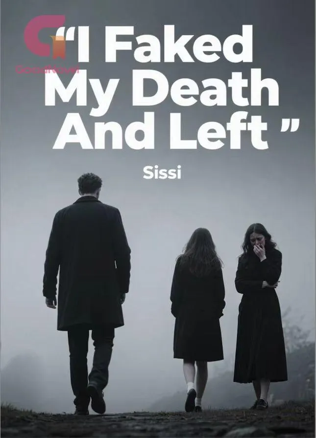 I Faked My Death And Left
