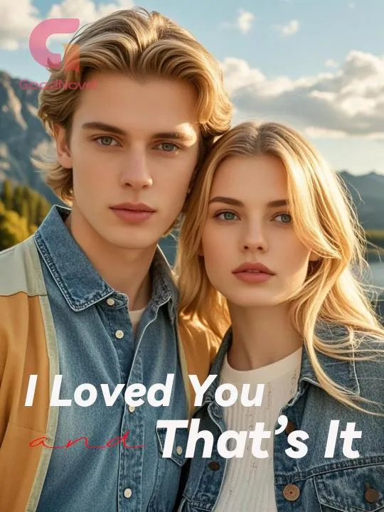 I Loved You and That’s It