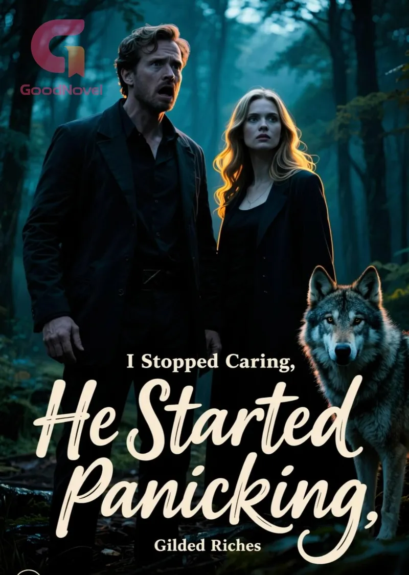 I Stopped Caring, He Started Panicking