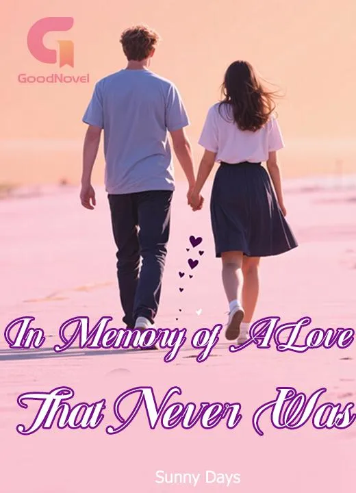 In Memory of A Love That Never Was