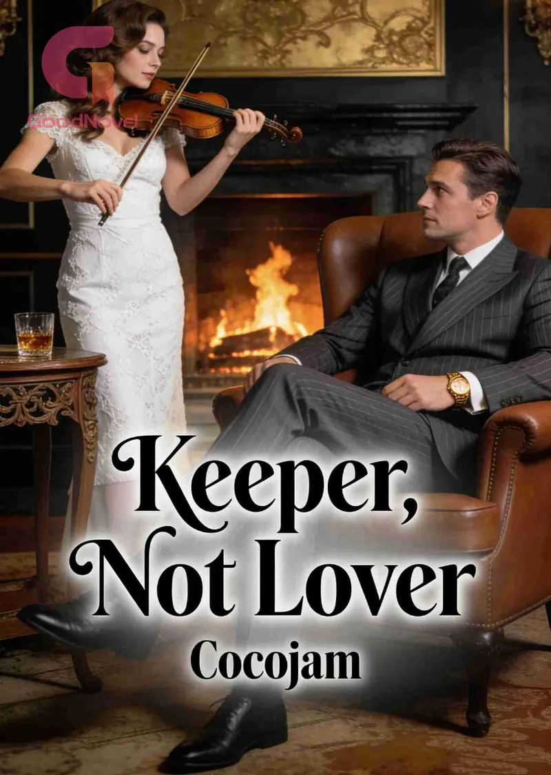 Keeper, Not Lover