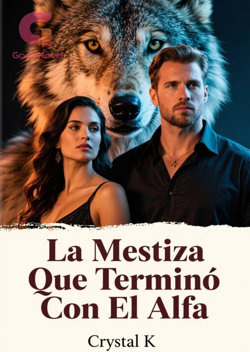 La Mestiza Que Terminó Con El Alfa