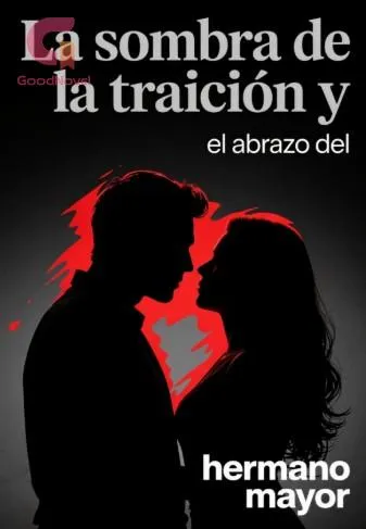 La sombra de la traición y el abrazo del hermano mayor