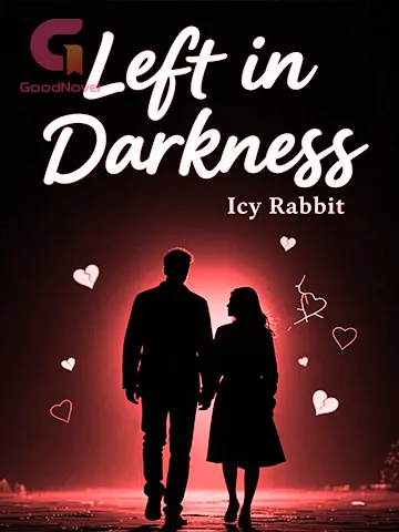 Left in Darkness