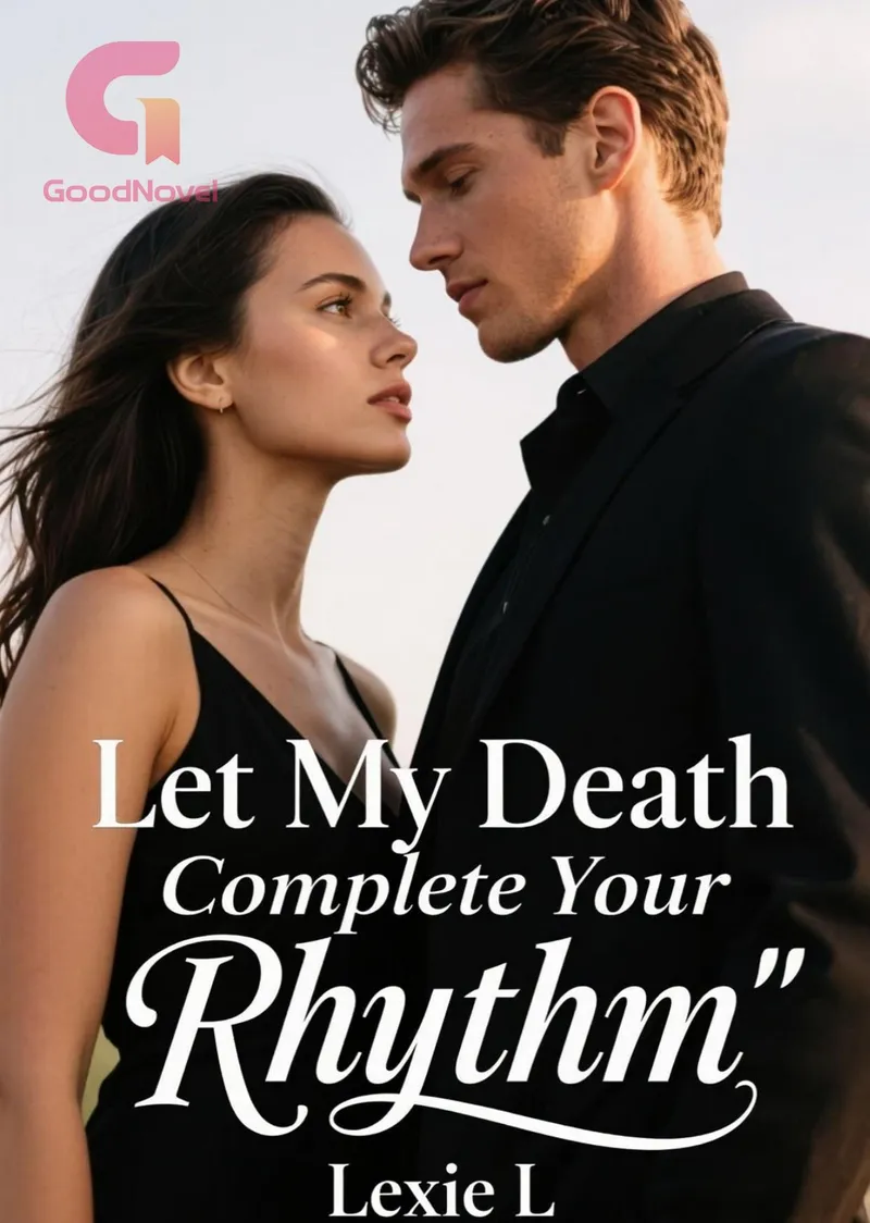 Let My Death Complete Your Rhythm