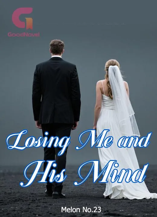 Losing Me and His Mind