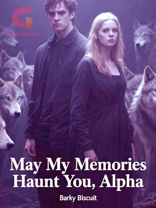 May My Memories Haunt You, Alpha