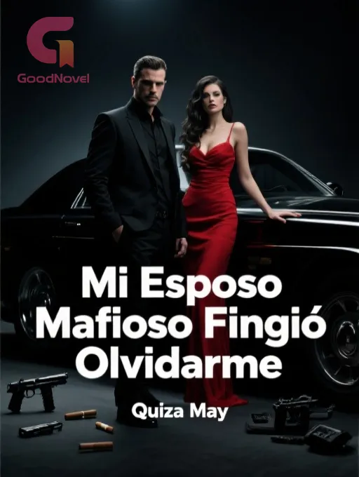 Mi Esposo Mafioso Fingió Olvidarme