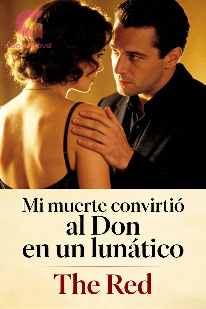 Mi muerte convirtió al Don en un lunático