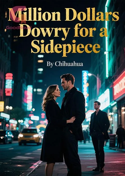 Million Dollars Dowry for a Sidepiece