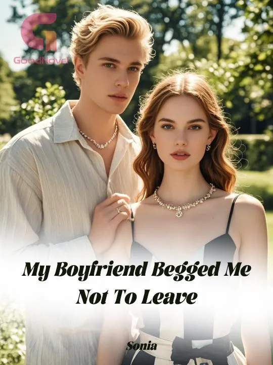 My Boyfriend Begged Me Not To Leave