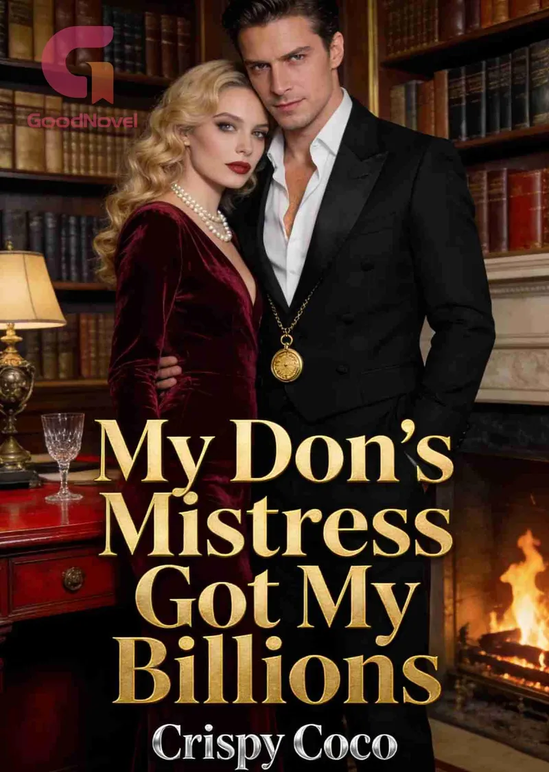 My Don’s Mistress Got My Billions