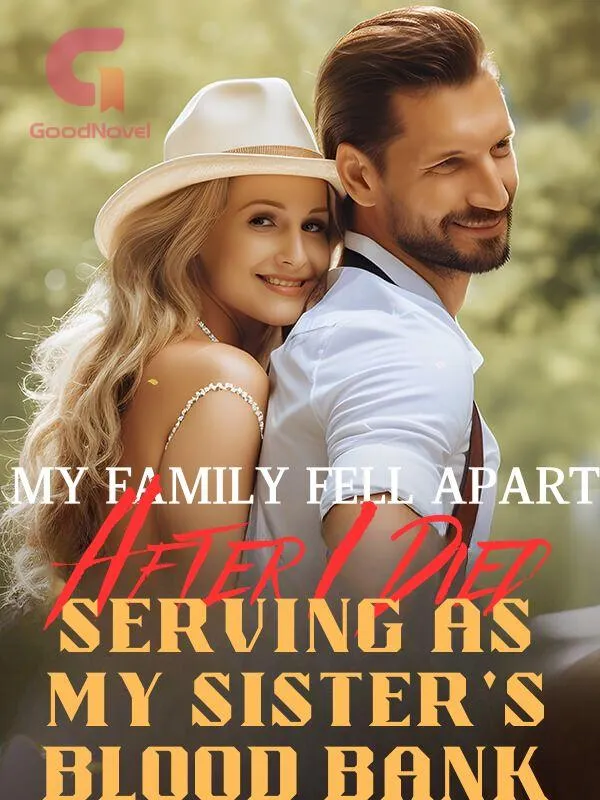 My Family Fell Apart After I Died Serving as My Sister's Blood Bank