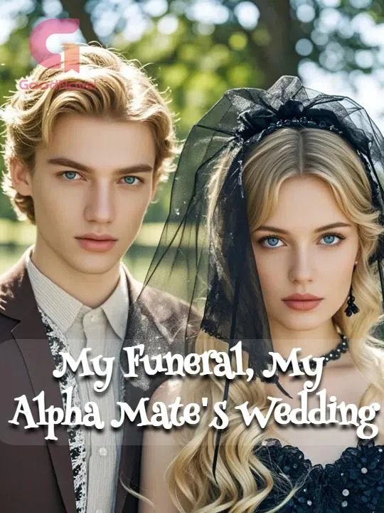 My Funeral, My Alpha Mate's Wedding