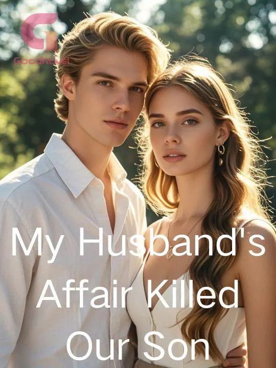 My Husband's Affair Killed Our Son