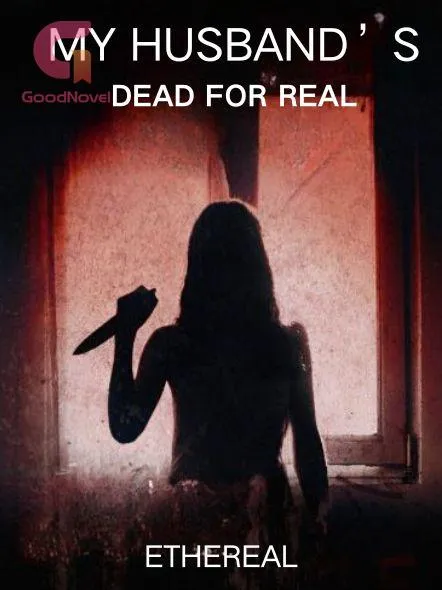 My Husband’s Dead for Real