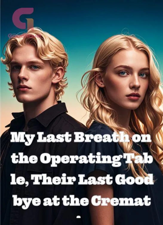 My Last Breath on the Operating Table, Their Last Goodbye at the Crematorium