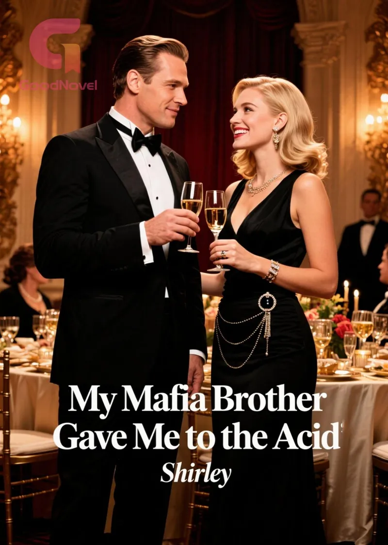 My Mafia Brother Gave Me to the Acid