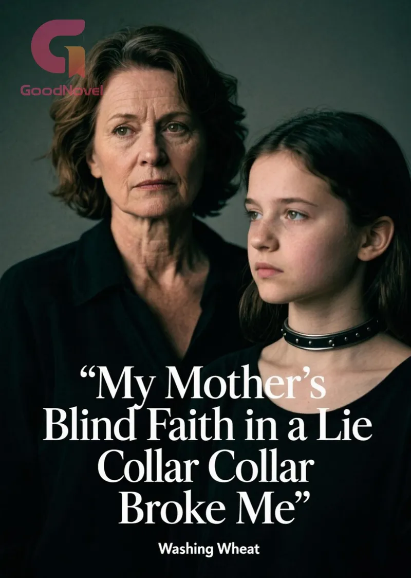 My Mother's Blind Faith in a Lie Collar Broke Me