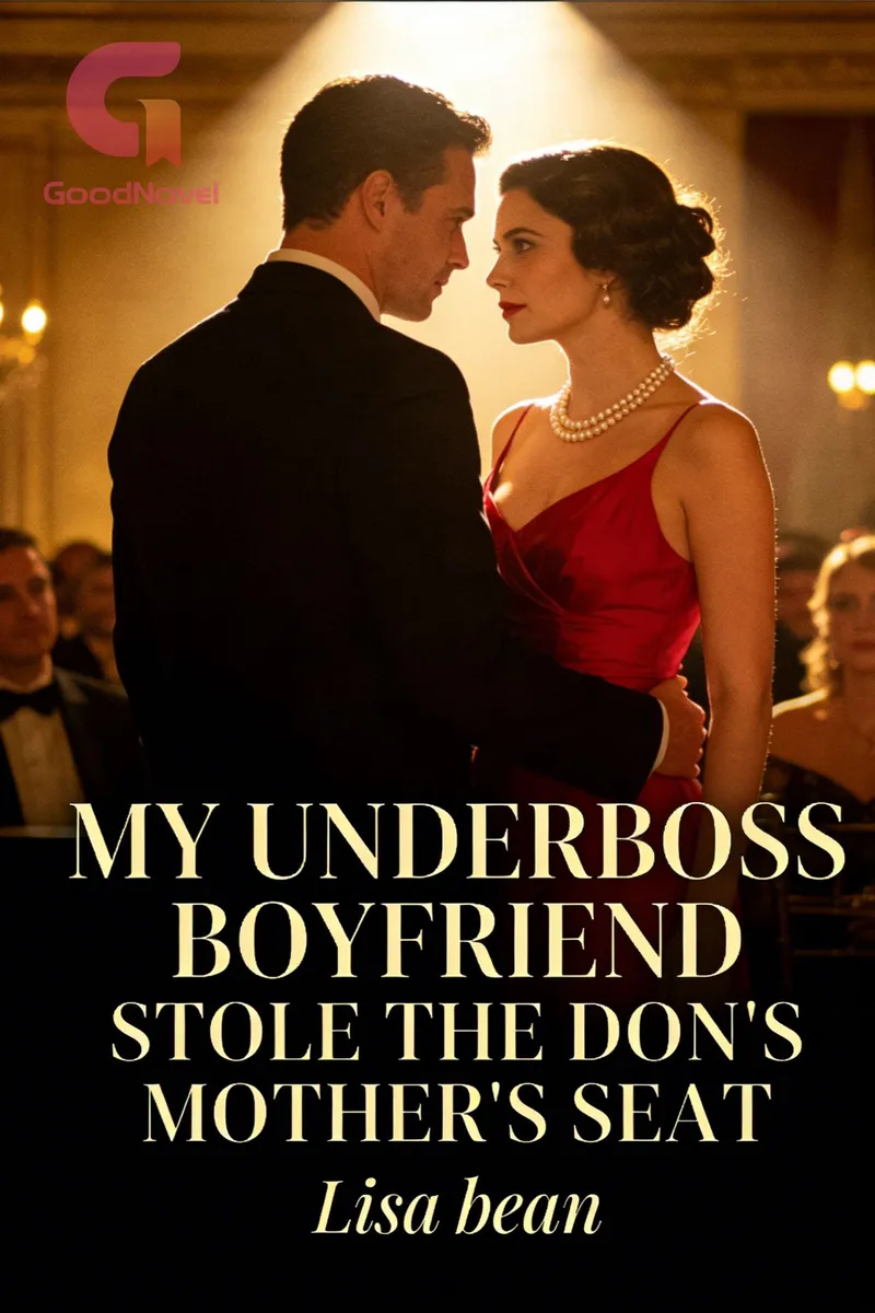 My Underboss Boyfriend Stole the Don's Mother's Seat