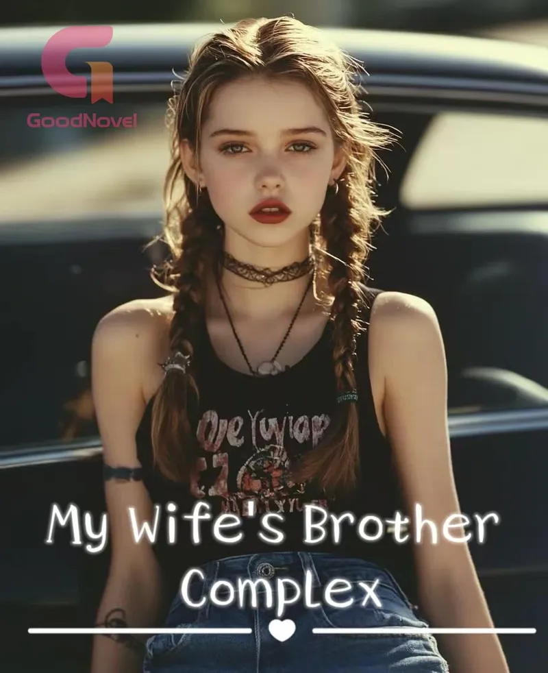 My Wife's Brother Complex
