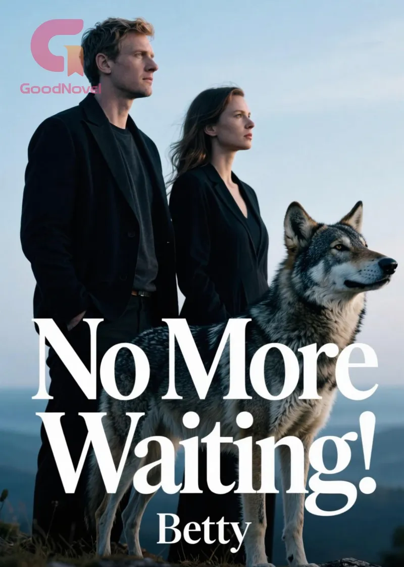No More Waiting