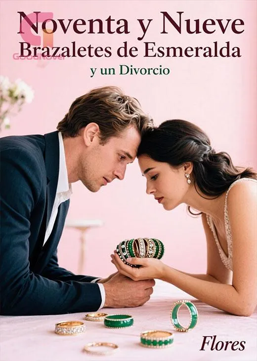 Noventa y Nueve Brazaletes de Esmeralda y un Divorcio