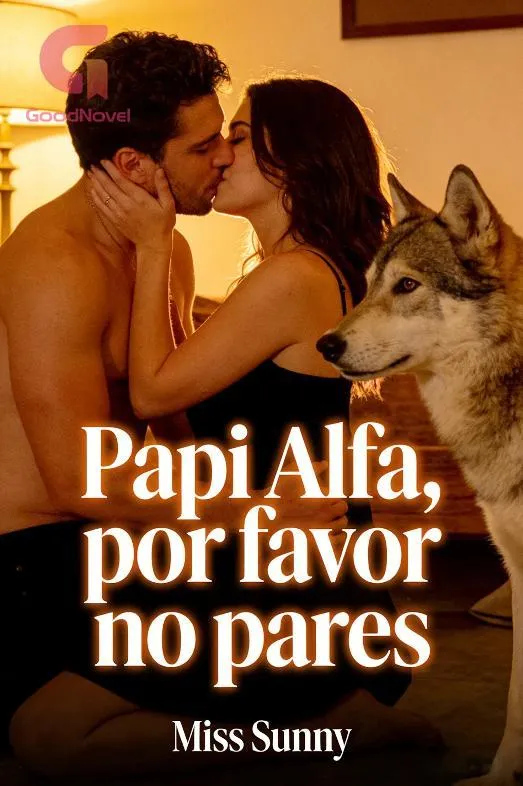 Papi Alfa, por favor no pares