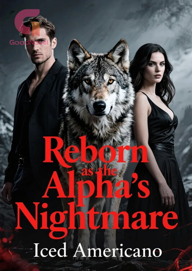 Reborn as the Alpha's Nightmare