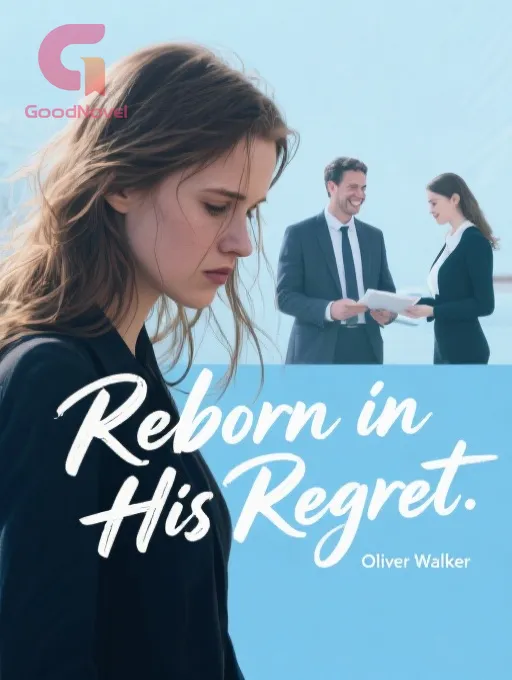Reborn in His Regret