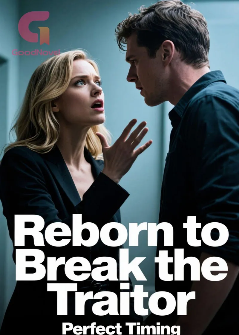 Reborn to Break the Traitor