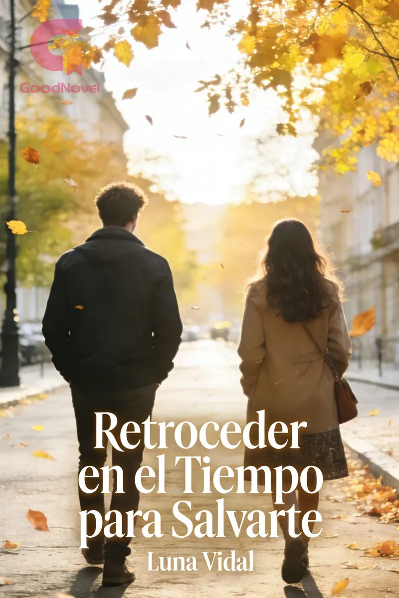 Retroceder en el Tiempo para Salvarte